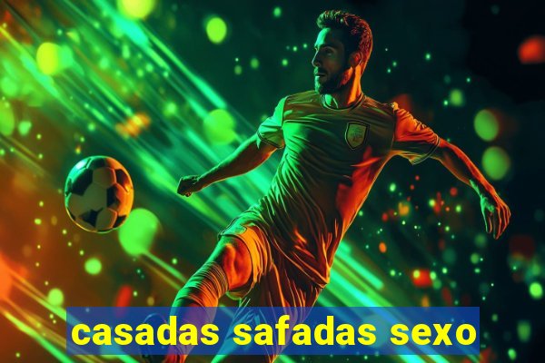 casadas safadas sexo